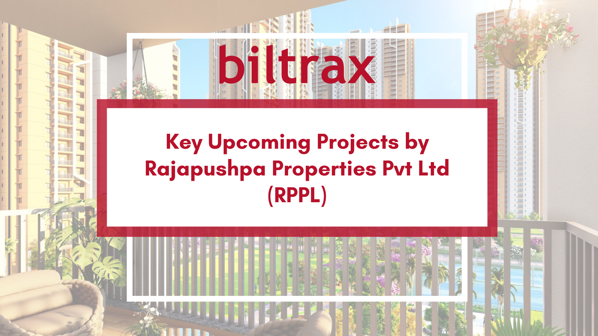 Rajapushpa Properties Key Projects