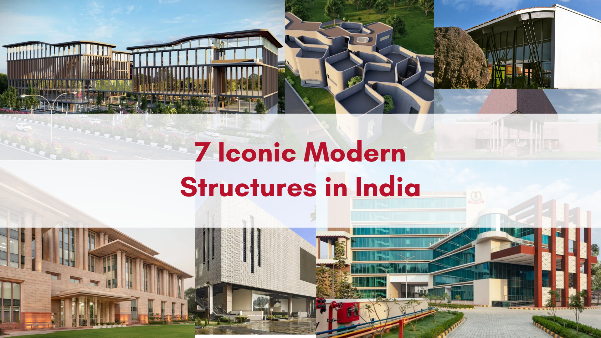 7 Modern Structures in India