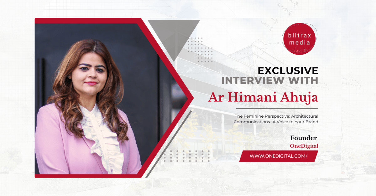 The Feminine Perspective: Architectural Communications- A Voice to Your Brand with Ar. Himani Ahuja